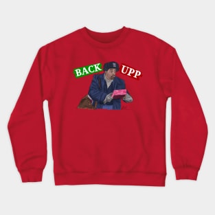 Jingle All The Way: Sinbad says BACK UP Crewneck Sweatshirt